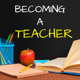 Becoming a Teacher