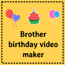 Birthday video maker Brother -