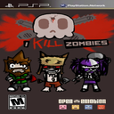 I Kill Zombies new
