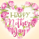 Happy Mother's Day 2024