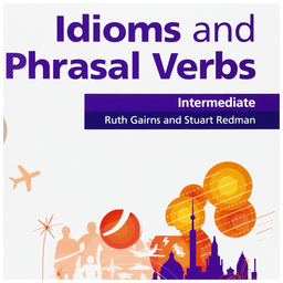 Idioms and Phrasal Verbs