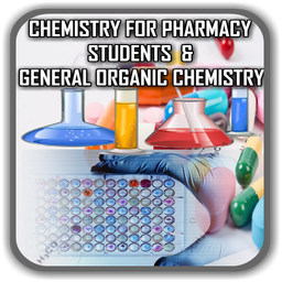 Chemistry for Pharmacy Students &Organic Chemistry