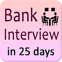Bank interview in 25 days