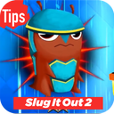 Hints : Slug it out - All Levels