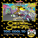 Chester Cheetah: Too Cool to Fool