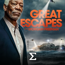 Great Escapes with Morgan Freeman