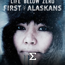 Life Below Zero: First Alaskans