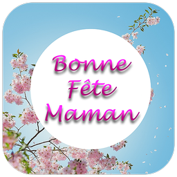 Bonne Fête Maman 2022
