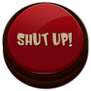 Shut Up Button