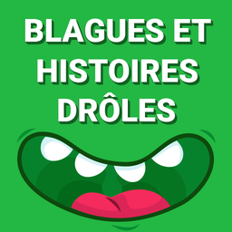 Blagues et Histoires Drôles