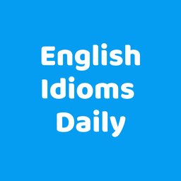 English Idioms Daily
