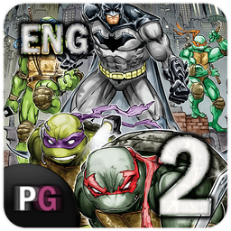 Batman - TMNT | Part Two