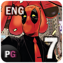 Deadpool 2016 | Part Seven