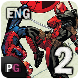 Spider-Man - Deadpool 2016 | Part 2