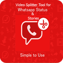 Video Splitter -Tool For Whats