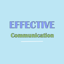 Effective Communication