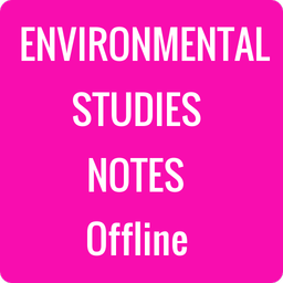 ENVIRONMENTAL STUDIES NOTES