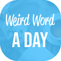 Weird Word A Day - Vocab build