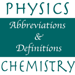 Physics, Chemistry Abr & Defs