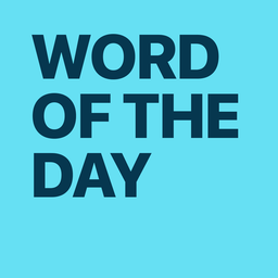 Vocabulary: Word of the Day