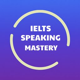 IELTS Speaking Mastery