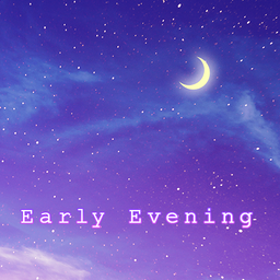 Early Evening Theme +HOME