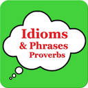 Idioms and Proverbs