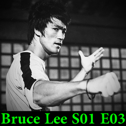 Bruce Lee S01 E03