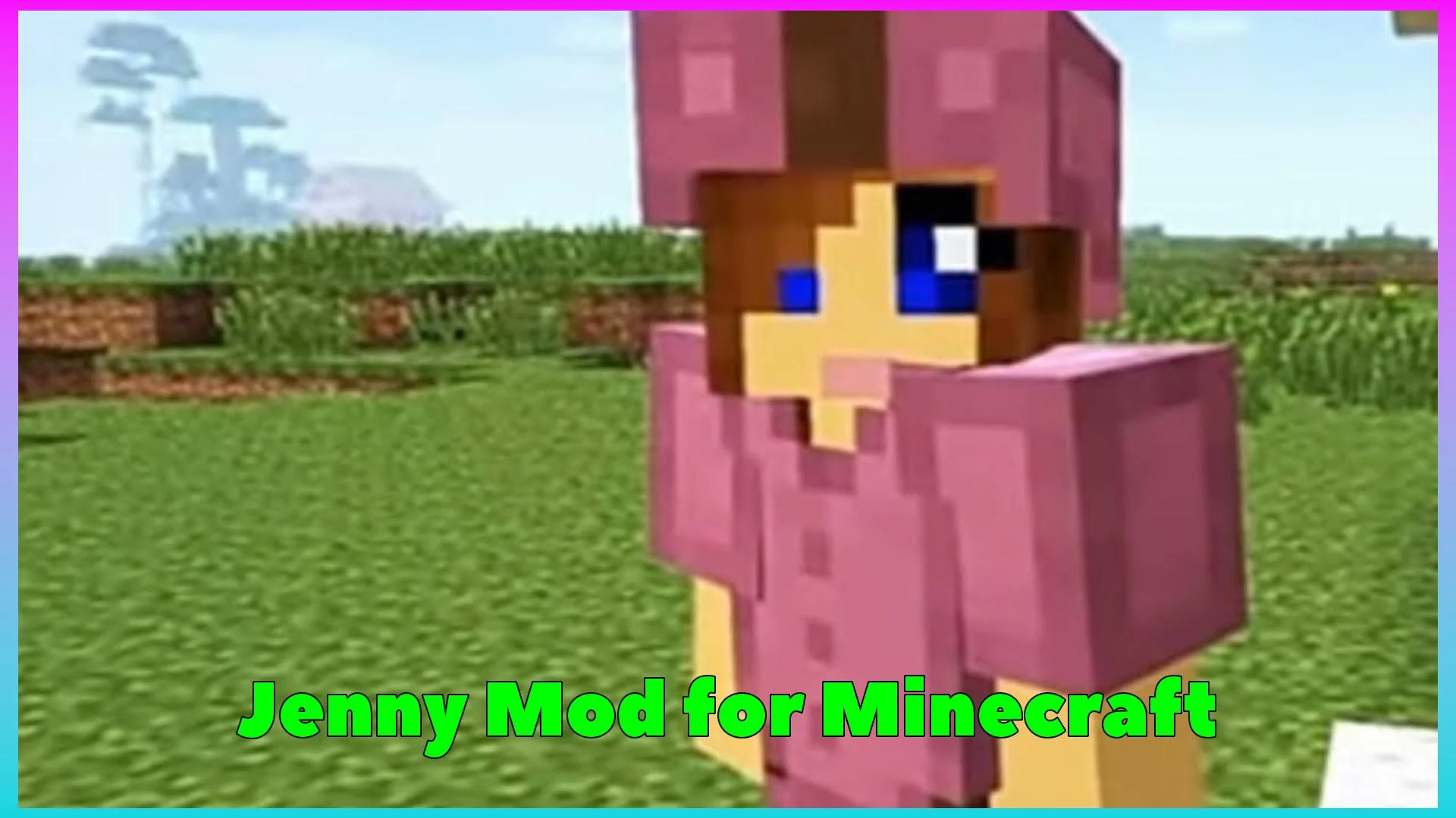 برنامه Jenny Mod for Minecraft - دانلود | بازار