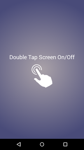 Double Tap Screen On/Off - عکس برنامه موبایلی اندروید