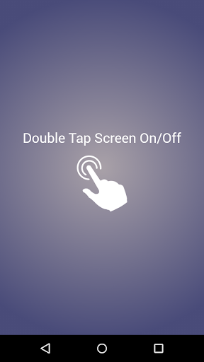 Double Tap Screen On/Off - Image screenshot of android app