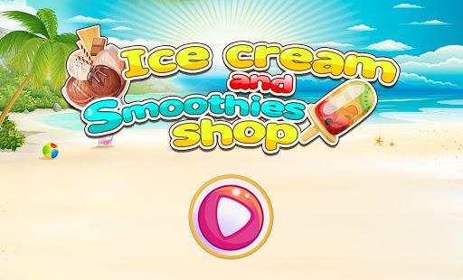 Ice Cream and Smoothies Shop - Gameplay image of android game