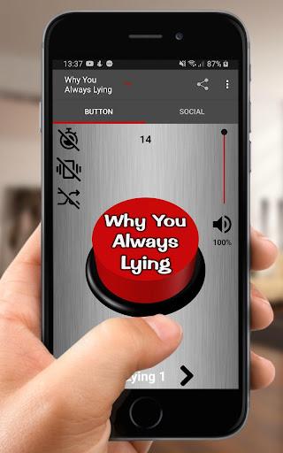 Why You Always Lying Button - Image screenshot of android app