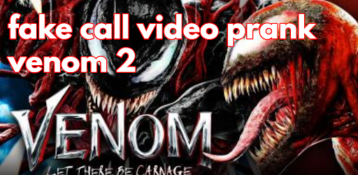 Venom2 fake video call Carnage - Image screenshot of android app