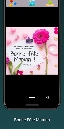 Bonne Fête Maman 2022 - Image screenshot of android app