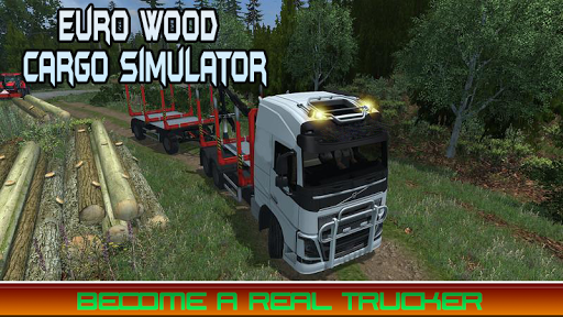 Euro Wood Cargo Simulator 3D - Gameplay image of android game