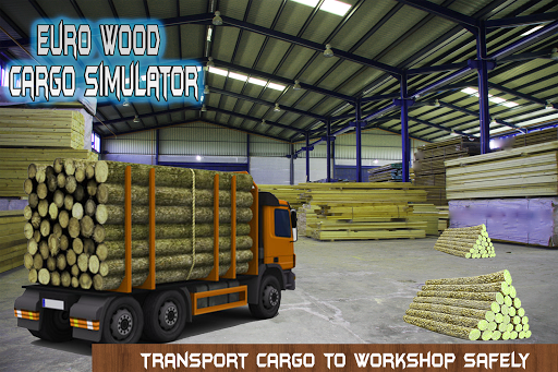Euro Wood Cargo Simulator ۳D - عکس بازی موبایلی اندروید