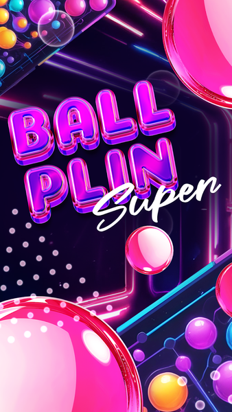 Ball Plin Super - Gameplay image of android game