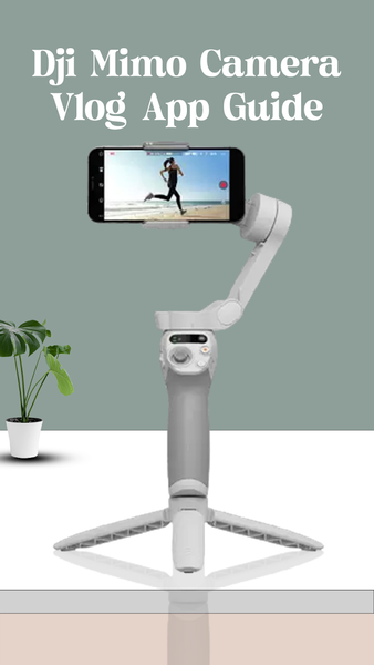 Dji Mimo Camera Vlog App Guide - Image screenshot of android app
