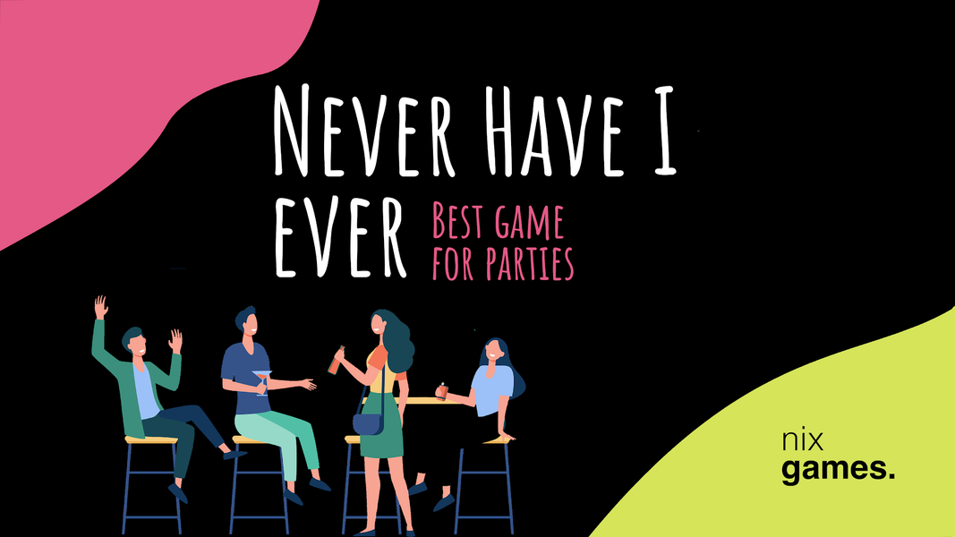 Never Have I Ever. - Image screenshot of android app