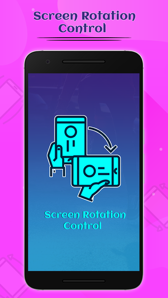 Screen Rotation Control - Image screenshot of android app