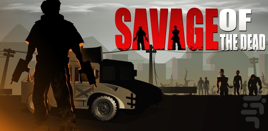 Savage of the Dead - Gameplay image of android game