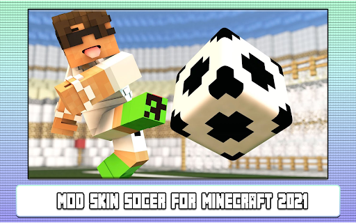 Mod Skin Soccer for Minecraft ۲۰۲۲ - عکس برنامه موبایلی اندروید
