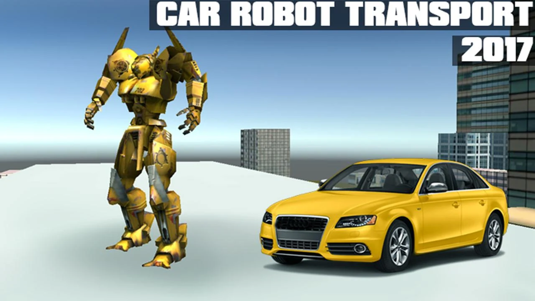 Car Robot Transport 2017 - عکس بازی موبایلی اندروید