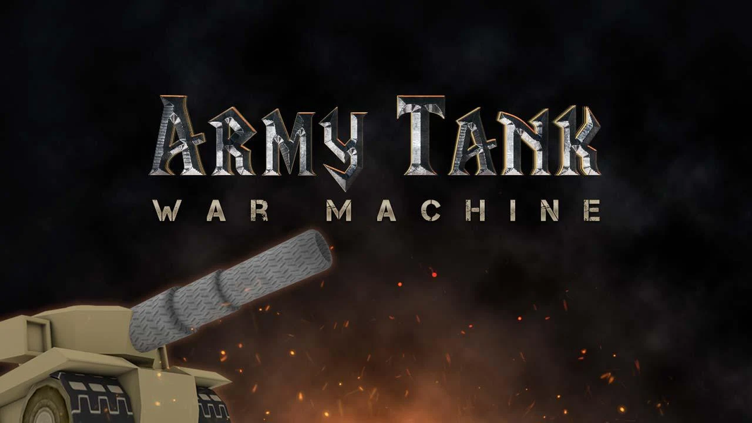 Army Tank War Machine - Gameplay image of android game