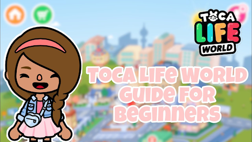 Toca Boca Tips Life for Android - Free App Download