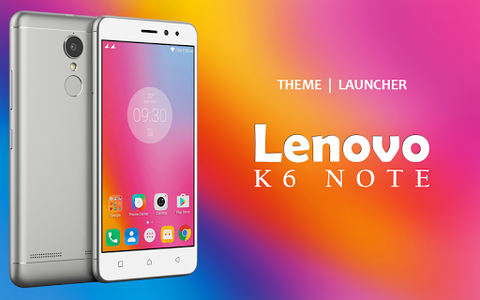 Theme for Lenovo K6 Note for Android - Download | Cafe Bazaar Theme for Lenovo K6 Note for Android - Download | Cafe Bazaar