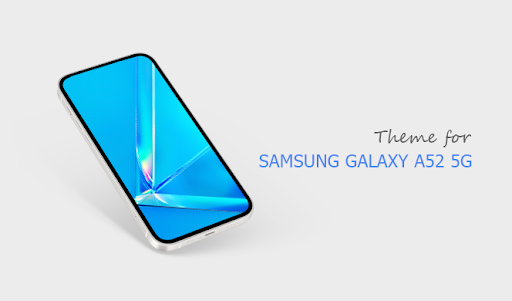 Theme for Samsung Galaxy A52 5G - Image screenshot of android app