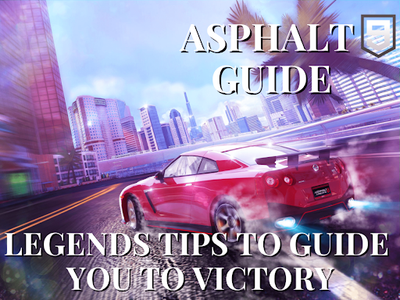 Asphalt 9: Legends – Secret towards your Victory (Pro Player Guide