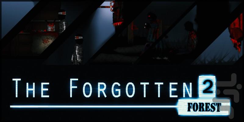 The Forgotten 2 - عکس بازی موبایلی اندروید